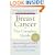 Breast Cancer: The Complete Guide: Fifth Edition