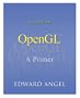 OpenGL: A Primer (2nd Edition)