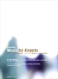 Brian Eno: Music for Airports & In the Ocean (featuring Bang on a Can All-Stars)