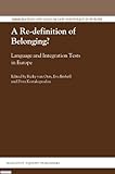 A re-definition of belonging? : language and integration tests in Europe