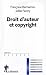 Droit d'auteur et copyright Droit d'auteur et copyright