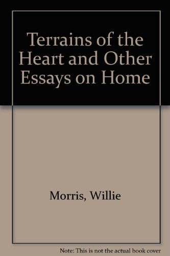 terrains of the heart and other essays on home
