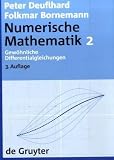 Numerische Mathematik: Numerische Mathematik: Numerische Mathematik 2: Gewöhnliche Differentialgleichungen: Bd II: Gewöhnliche Differentialgleichungen: Bd II