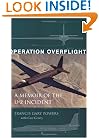 Operation Overflight: A Memoir of the U-2 Incident