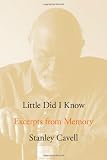 Little did I know : excerpts from memory