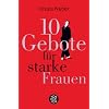 Zehn Gebote f�r starke Frauen