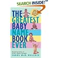 The Greatest Baby Name Book Ever Rev Ed by Carol Mcd. Wallace