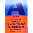 La Enfermedad De Alzheimer: Una Guia Pratica Para Cuidadores Y... by William Molloy and P. Caldwell