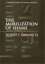The Mobilization of Shame: A World View of Human Rights