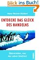 Entdecke das Gl�ck des Handelns: �berwinden, was das Leben blockiert