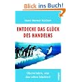 Entdecke das Gl�ck des Handelns: �berwinden, was das Leben blockiert