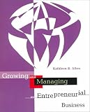 Growing and Managing an Entrepreneurial Business