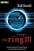 Loop - The Ring III.