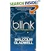 Blink . The Power of Thinking Without Thinking
