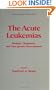 The Acute Leukemias (Hematology)