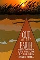 Out of the Earth: Civilization and the Life of the Soil