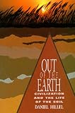 Out of the Earth: Civilization and the Life of the Soil
