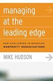 cover of Managing at the Leading Edge: New Challenges in Managing Nonprofit Organizations