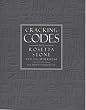 Cracking Codes: Rosetta Stone and the Art of Decipherment