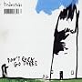Don't Even Go There Ep