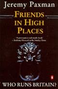 Friends in High Places: Who Runs Britain?