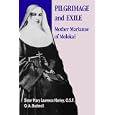 Pilgrimage and Exile: Mother Marianne of Molokai