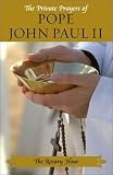 The Rosary Hour: The Private Prayers of Pope John Paul II