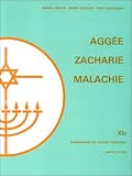 Aggée, Zacharie, Malachie, commentaire de l\'ancien testament XIC, 2e édition