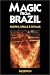 Magic from Brazil: Recipes, Spells & Rituals