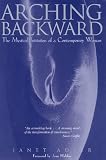 Arching Backward: The Mystical Initiation of a Contemporary Woman