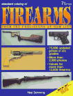Standard Catalog of Firearms: From the Publishers of Gun List (7th ed)