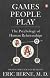 Games People Play: The basic handbook of transactional analysis.