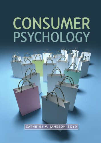 Consumer Psychology, by Cathrine Jansson-Boyd Consumer Psychology, by Cathrine Jansson-Boyd
