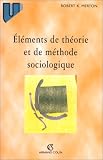 Eléments de théorie et de méthode sociologique