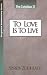 Book To Love Is to Live: An Exegetical Commentary On First Corinthians Thirteen (Exegetical Commentary Series)