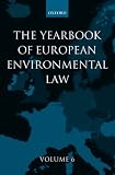 Yearbook of European Environmental Law: v. 6
