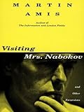 Visiting Mrs.Nabokov and Other Excursions