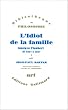 L'Idiot de la famille, tome 1