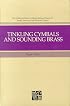 Tinkling Cymbals and Sounding Brass: The Art of Telling Tales About Joseph Smith and Brigham Young (The Collected Works of Hugh Nibley, Vol 11)