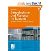 Bauaufnahme und Planung im Bestand: Grundlagen - Verfahren - Darstellung - Beispiele