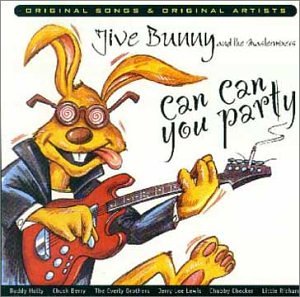 Jive Bunny & the Mastermixers - Can can you party - Zortam Music