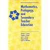 Mathematics, Pedagogy, and Secondary Teacher Education