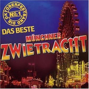 M&uuml;nchner Zwietracht - Die Oktoberfestband No.1 - Zortam Music