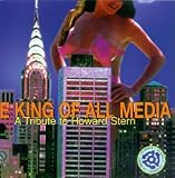 King of All Media: A Tribute to Howard Stern