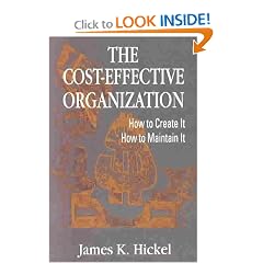 The Cost-Effective Organization: How to Create It How to Maintain It
