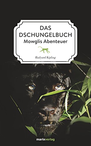 Das Dschungelbuch: Mowglis Abenteuer (Literatur (Leinen)) (German Edition)