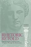 Rhetoric Retold: Regendering the Tradition from Antiquity Through the Renaissance