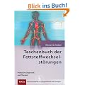 Taschenbuch der Fettstoffwechselst�rungen: Praktische Diagnostik und Therapie