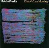 Revue Bobby Previte  / Claude's Late Morning