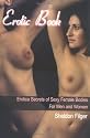 Erotic Book: Erotica Secrets of Sexy Female Bodies For Men and Women